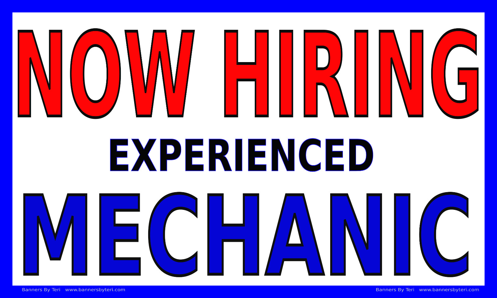 NOW HIRING EXPERIENCED MECHANIC – Vinyl Banner Signs – Fast Ship – USA QUALITY