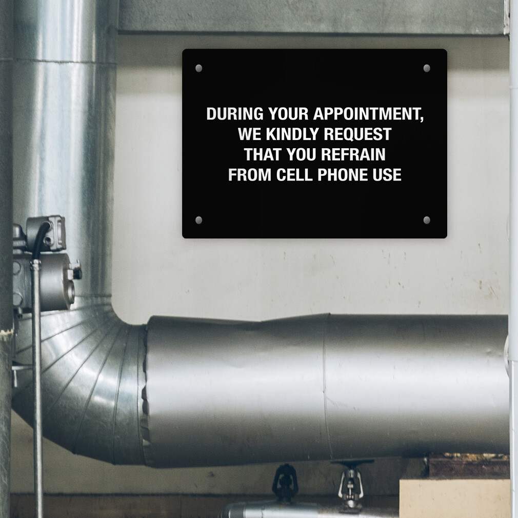 Horizontal Metal Sign During Your Appointment, Refrain Cell Phone No Workplace