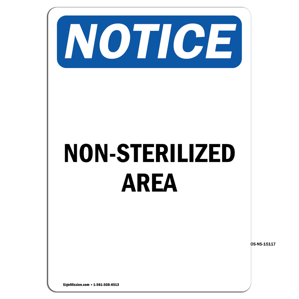 Non-Sterilized Area OSHA Notice Sign Metal Plastic Decal