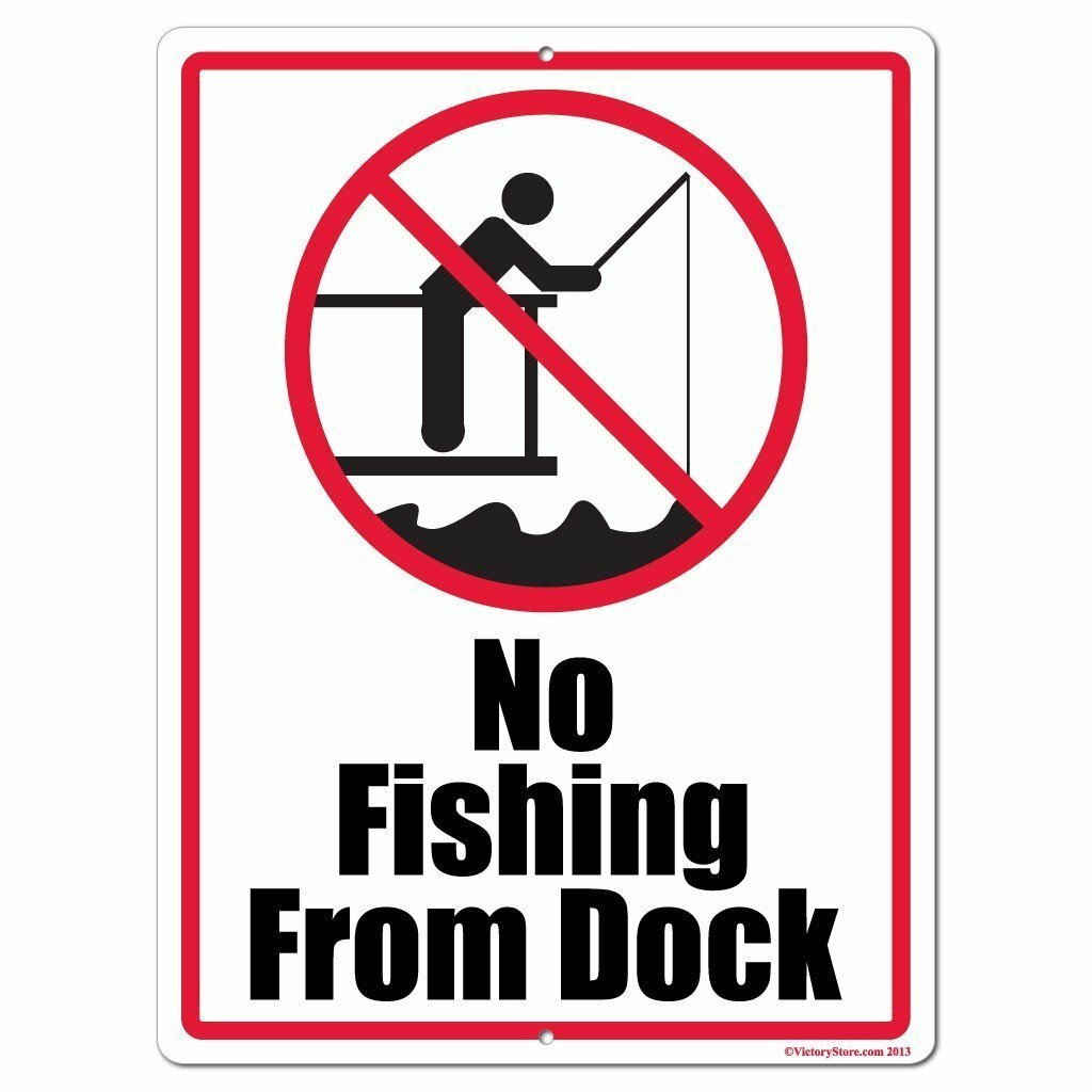 No Fishing From Dock 12″x18″ Aluminum Sign