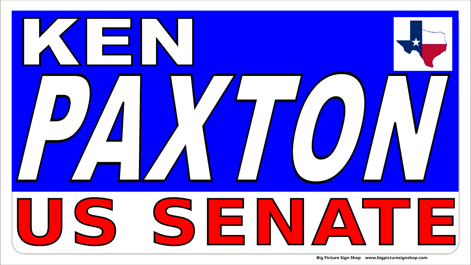 KEN PAXTON US SENATE -HUGE & VERY LARGE -Banners -Reinforced Vinyl-blue-USA MADE