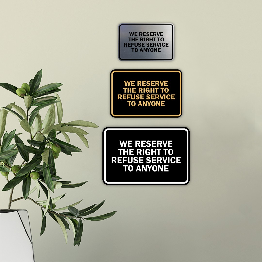 Classic Framed We Reserve The Right To Refuse Service To Anyone Multipack
