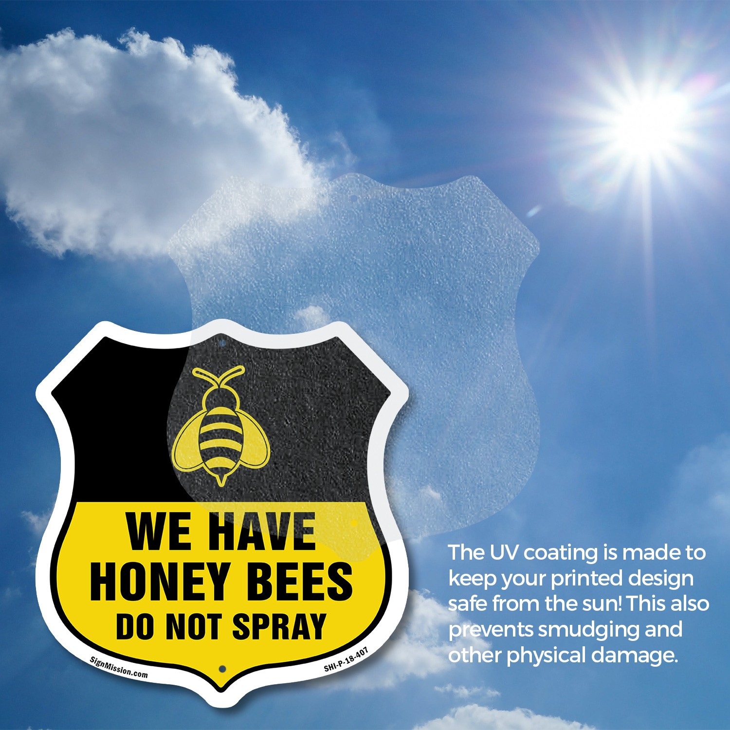 No Spray Shield Sign We Have Honey Bees Do Not Spray Shield Shaped Sign