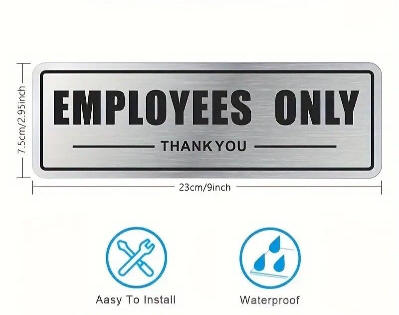 “EMPLOYEES ONLY” SIGN..Brushed Aluminum, Waterproof Adhesive Back 3″X 9″