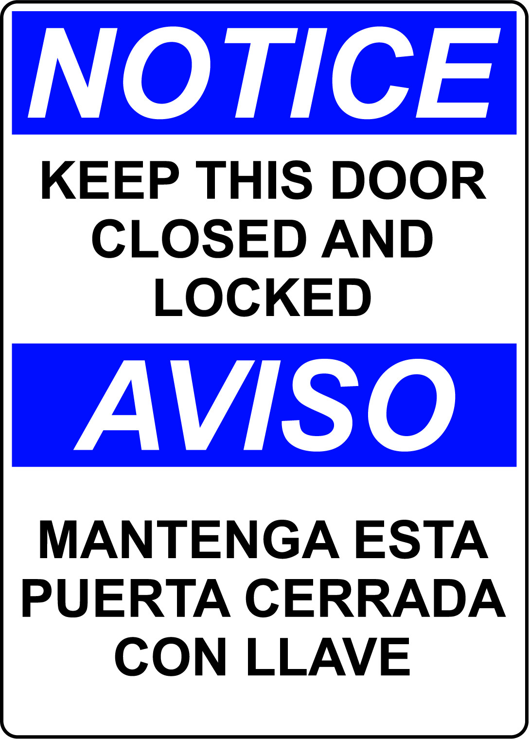 NOTICE KEEP THIS DOOR CLOSED AND LOCKED | Adhesive Vinyl Sign Decal