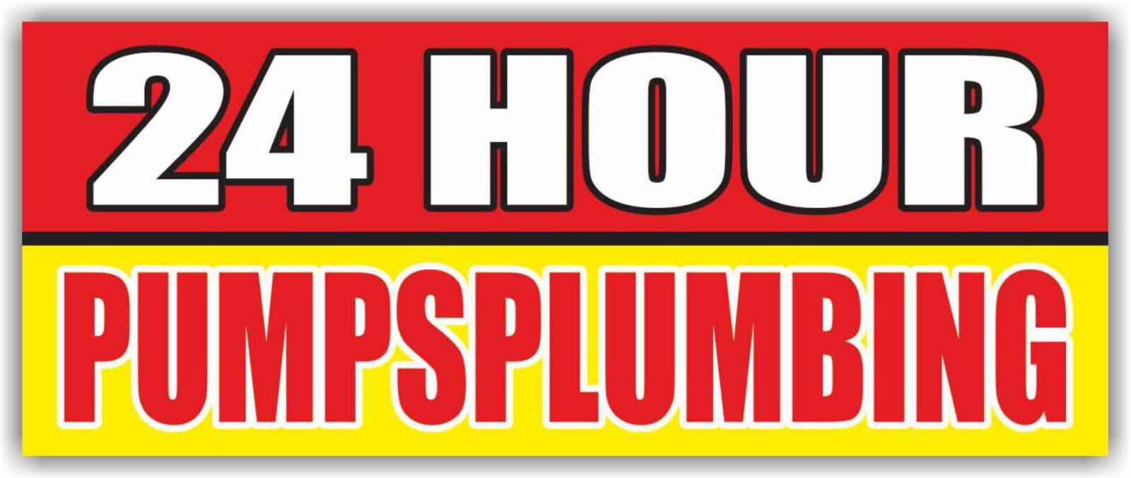 24 HOUR PUMPS PLUMBING Advertising Banner Vinyl Mesh Sign AUTOMOTIVE PLUMBING
