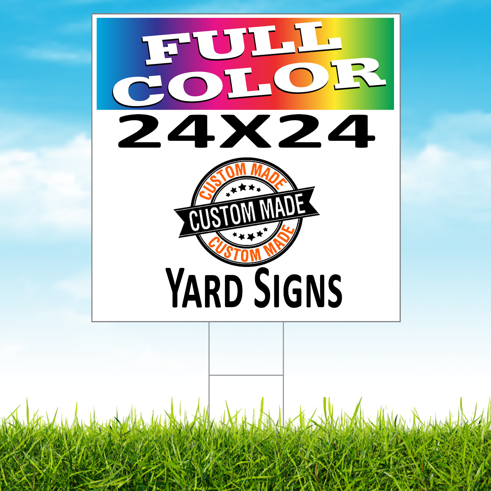 50 24×24 Full Color, Double Sided Custom Yard Signs This includes Stakes