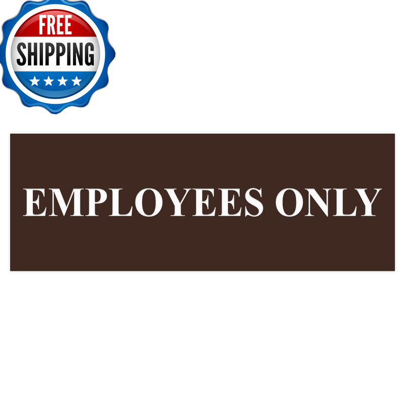 All Quality Basic Employees Only Wall Or Door Sign – Easy Installation Staff