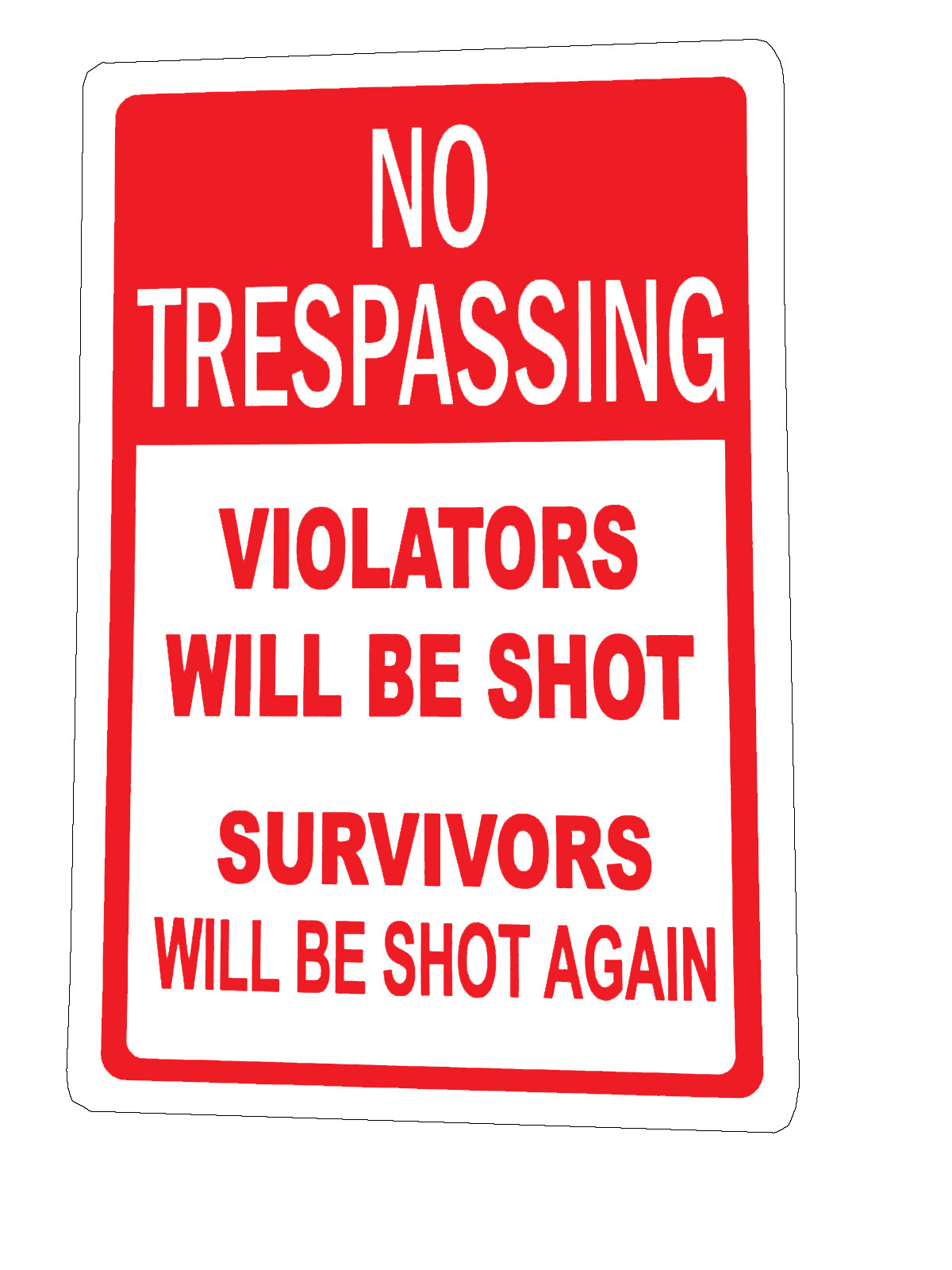 Warning Caution and Notice No Trespassing Reserved Parking No Loitering PVC Sign