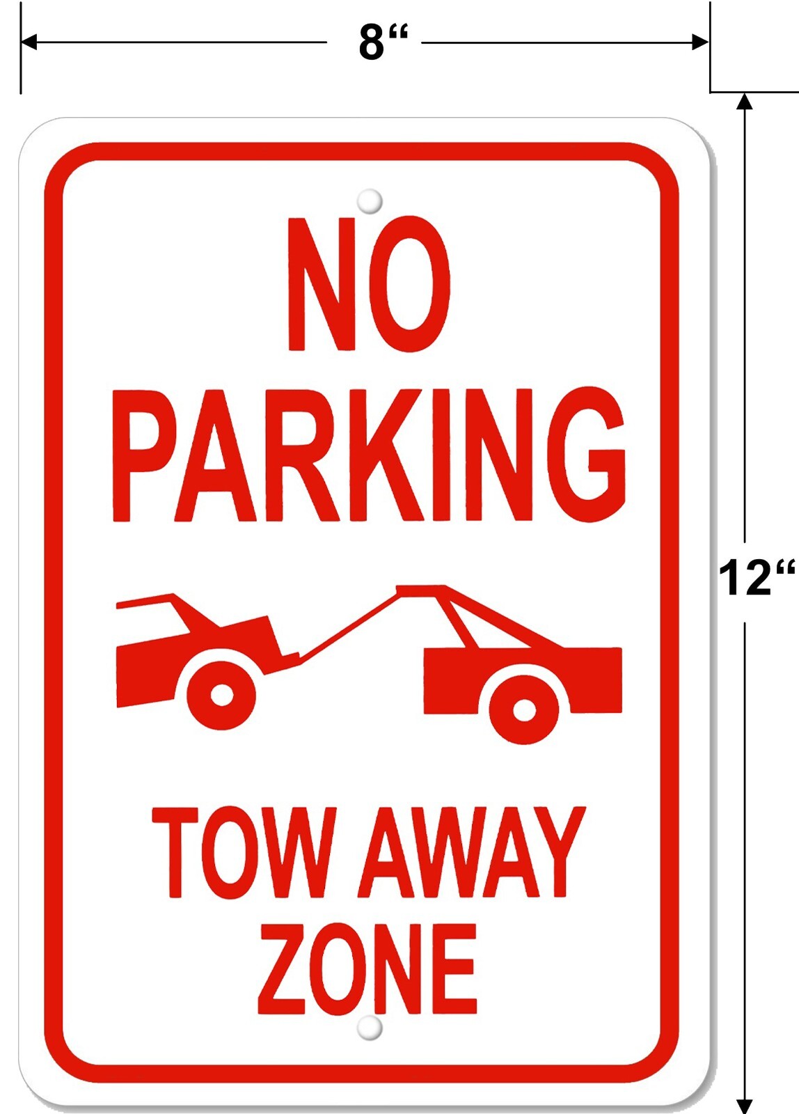 No Parking Tow Away Zone Composite Metal No Parking UV Protected 8″x12″ Sign