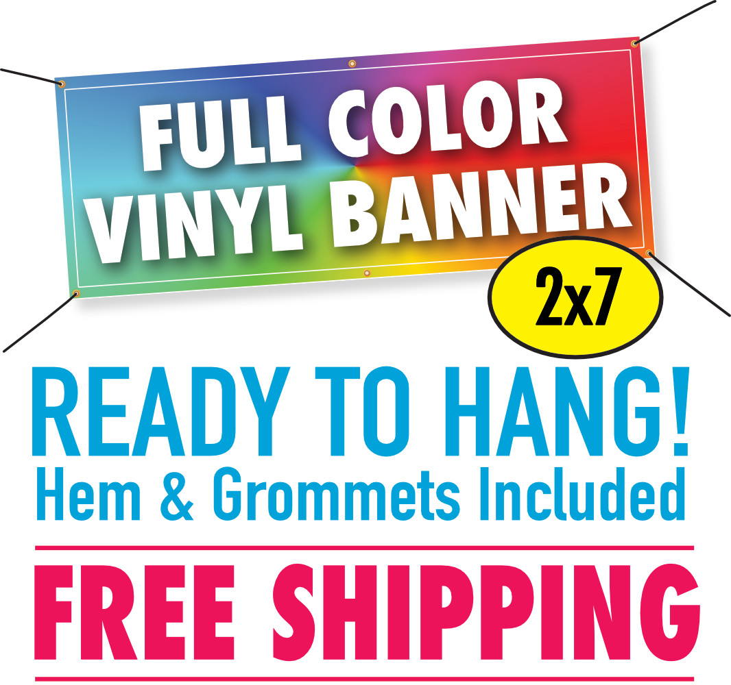 2′ x 7′ Custom Vinyl Banner 13oz Full Color – FREE SHIPPING