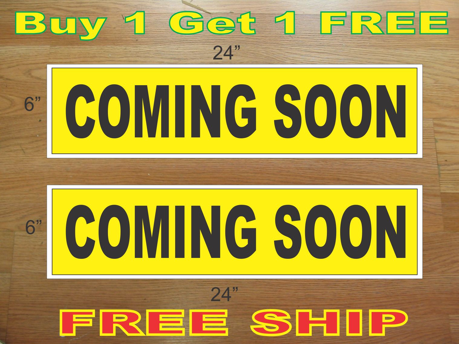 COMING SOON Yellow & Black 6″x24″ REAL ESTATE RIDER SIGNS Buy 1 Get 1 FREE