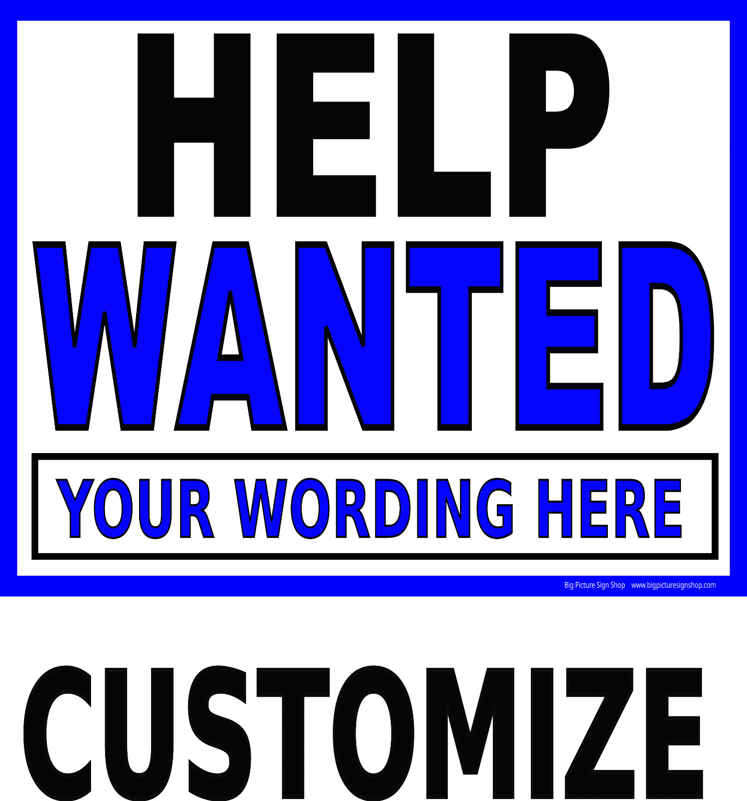 HELP WANTED ‘CUSTOMIZE’ – CHOICES -LARGE – Banner – Vinyl – FAST SHIP -USA MADE