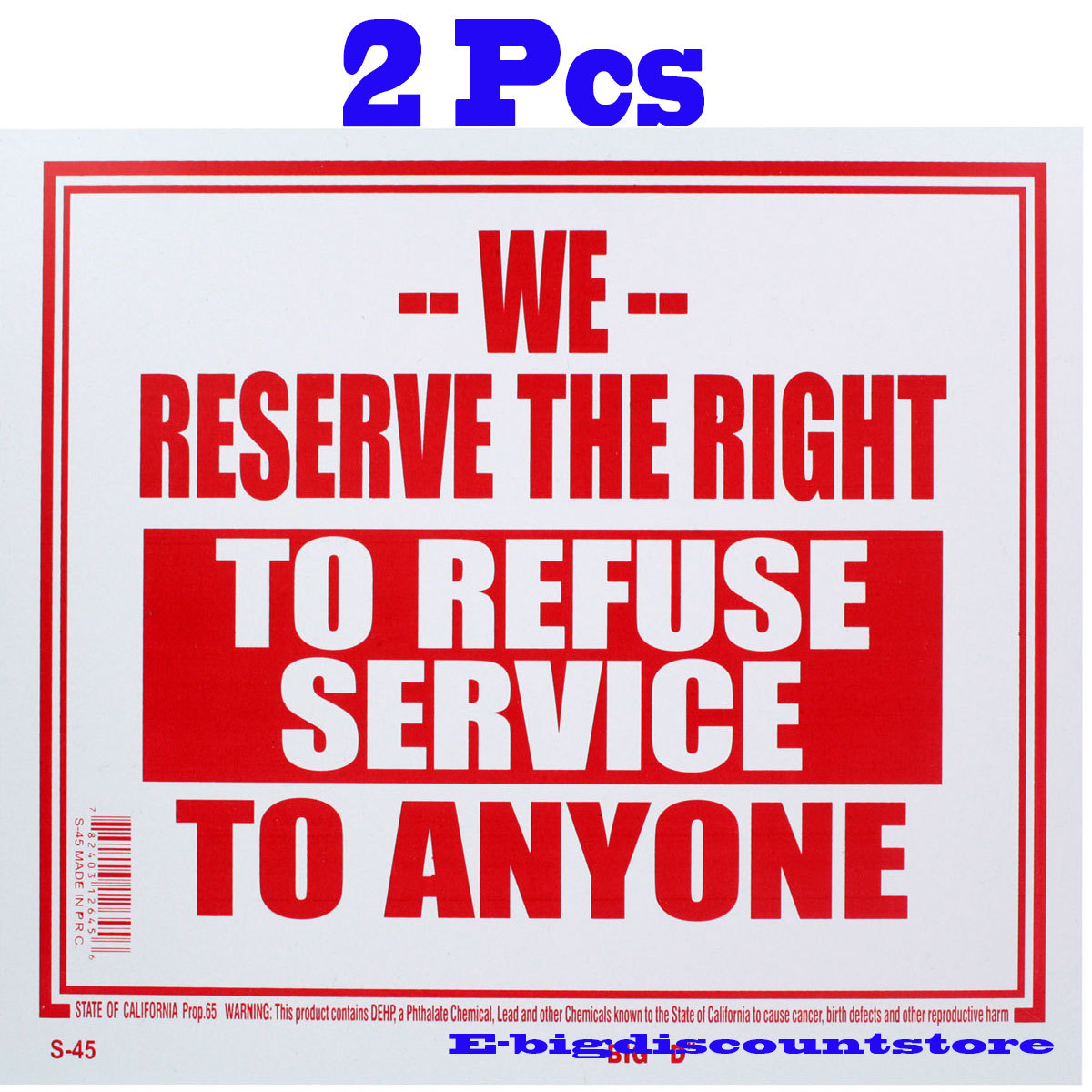 2Pc 9″ x 12″ WE RESERVE THE RIGHT TO REFUSE SERVICE TO ANYONE Sign BAZIC Plastic