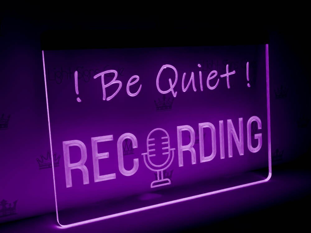 Recording LED sign – Be quiet Recording | RGB multi-color sign