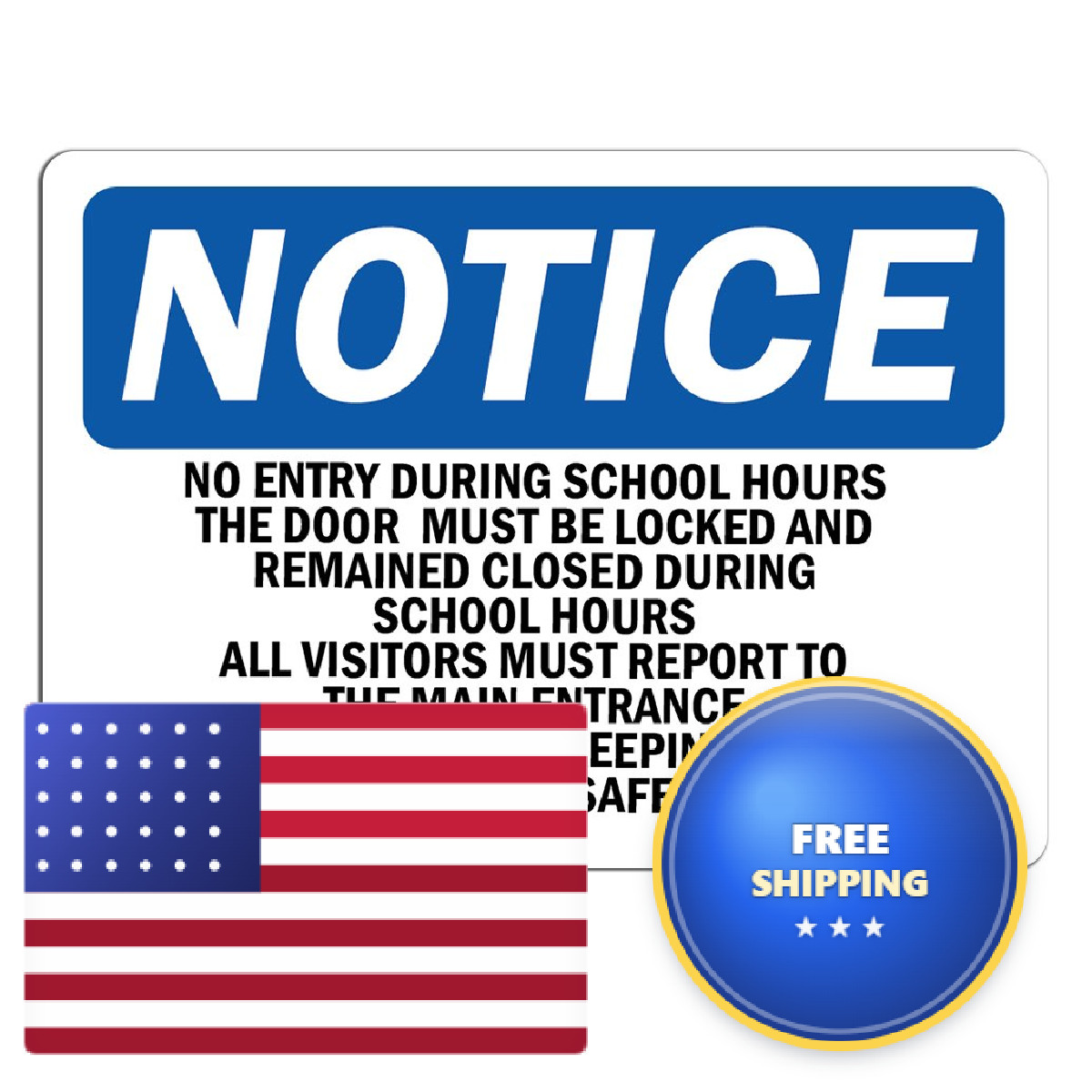 Signmission Osha – No Entry During School Hours This Door Label Your