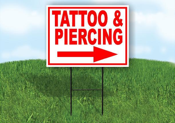 Tattoo & Piercing RIGHT ARROW RED Yard Sign Road with Stand LAWN SIGN