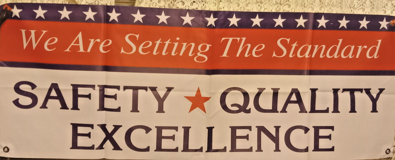 SAFETY QUALITY EXCELLENCE” Vinyl Banner – WINDOW HANGING SIGN FESTAPRINT 18″X48″
