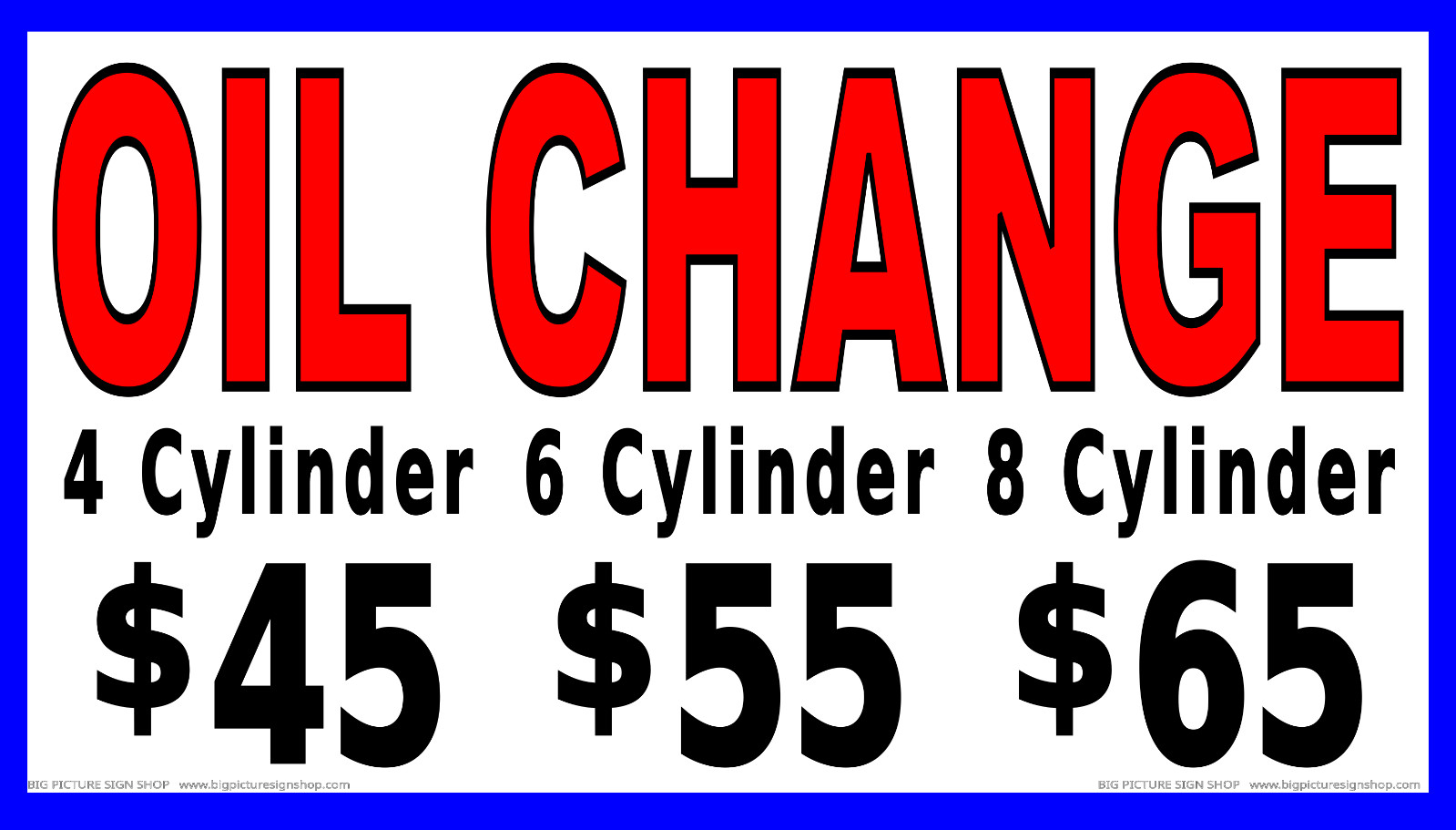 OIL CHANGE 4 6 8 CYLINDERS – LARGE – Banner -Vinyl-USA MADE