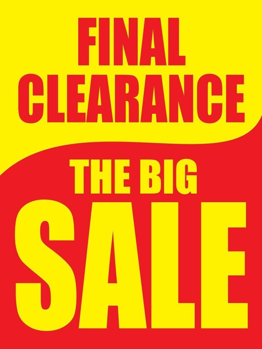 Final Clearance Big Sale | Retail Window Display Sign | 18″W x 24″H
