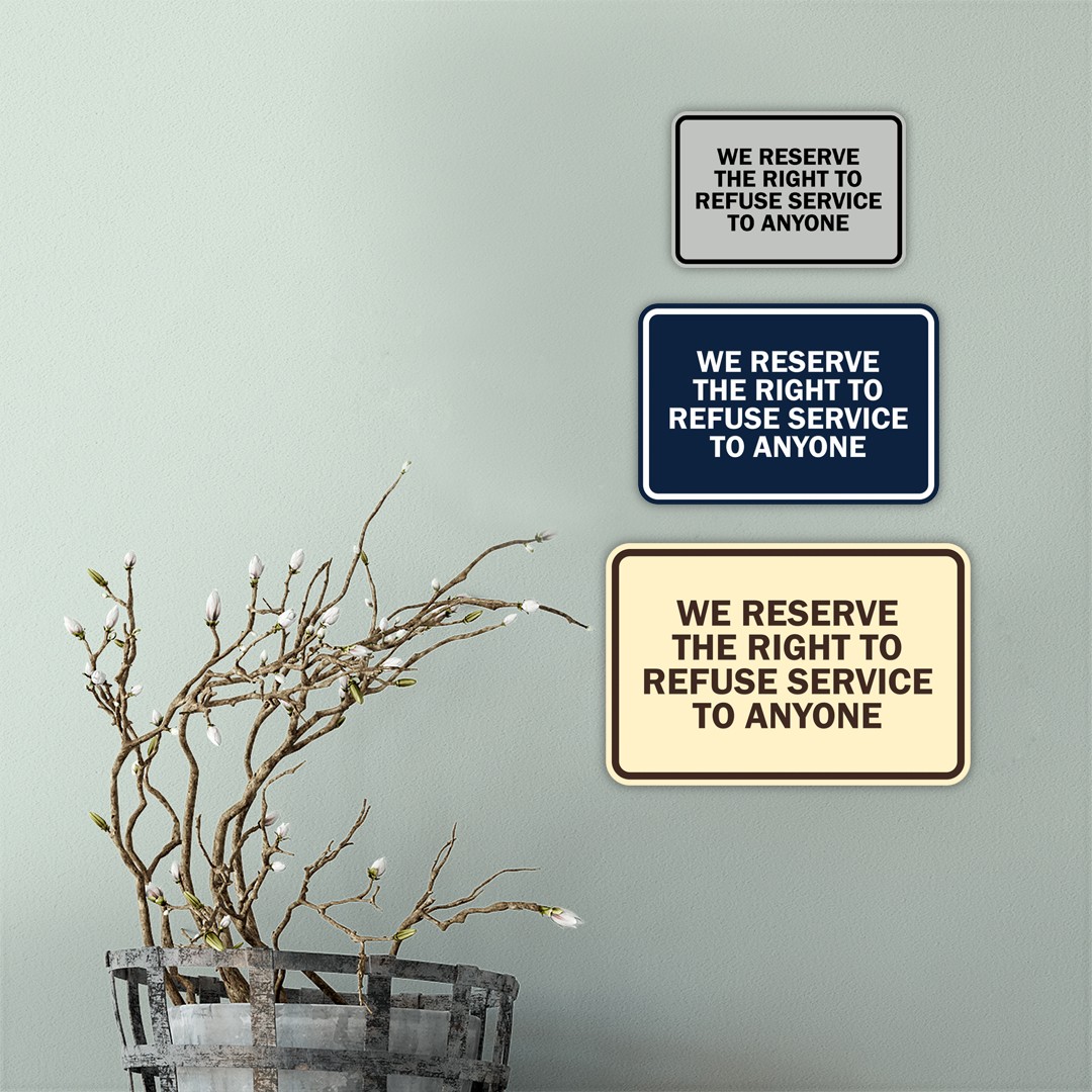 Classic Framed We Reserve The Right To Refuse Service To Anyone Multipack