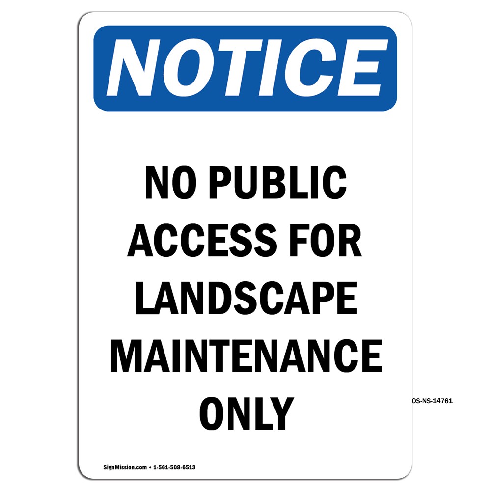 No Public Access For Landscape OSHA Notice Sign Metal Plastic Decal