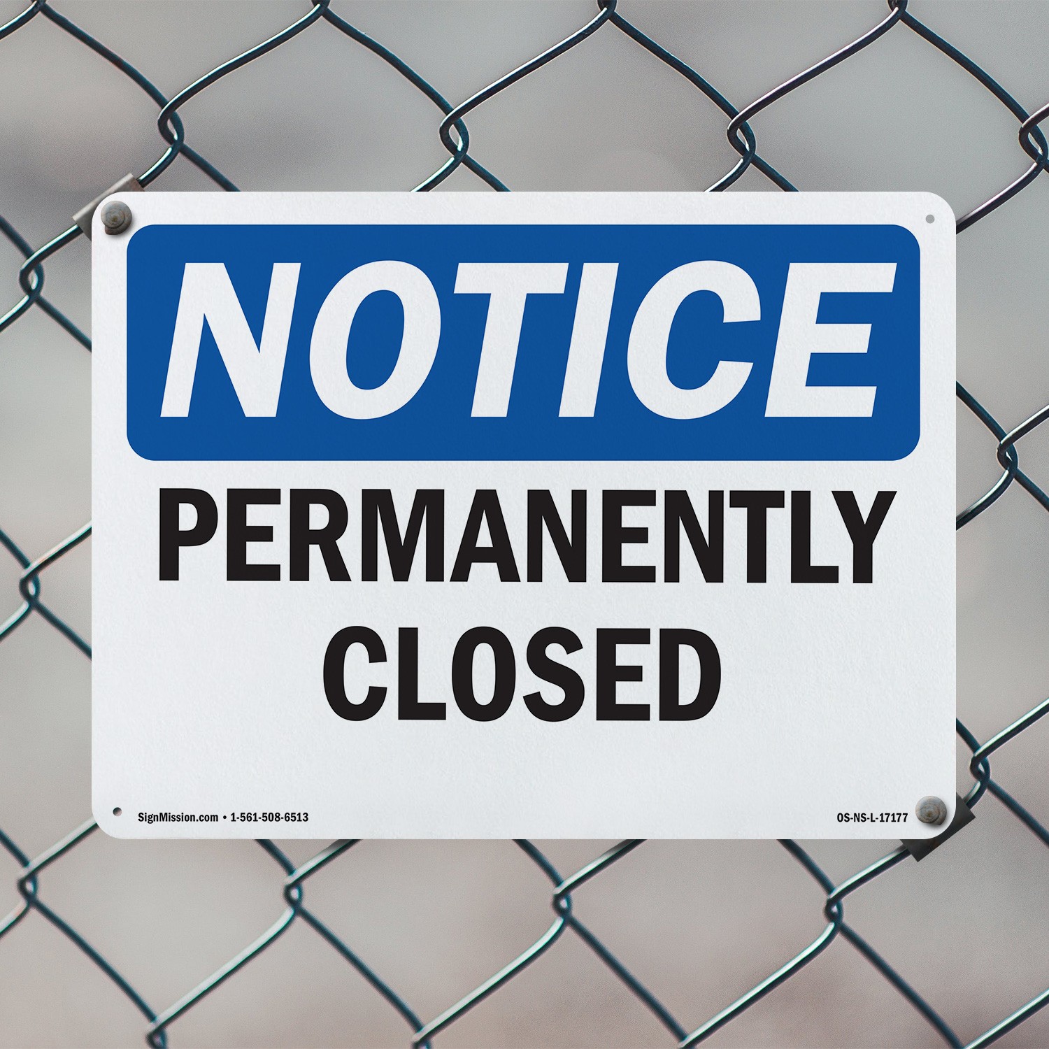 Permanently Closed OSHA Notice Sign Metal, Plastic, Or Decal – 5 or 10 Pack