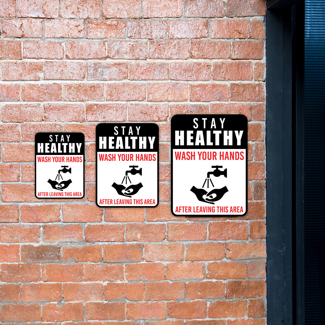 Portrait Round Plus Stay Healthy Wash Your Hands After Leaving This Area