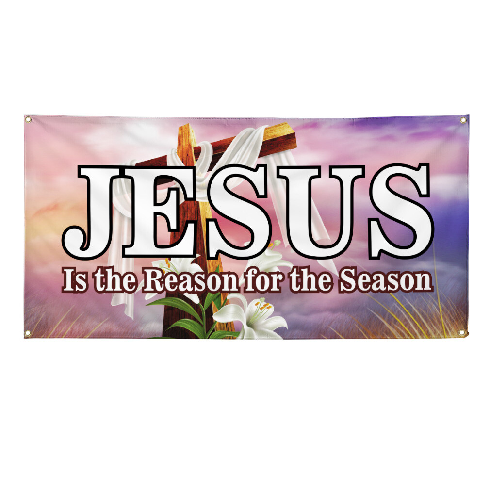 Vinyl Banner Multiple Sizes Jesus Is The Reason for The Season Business A