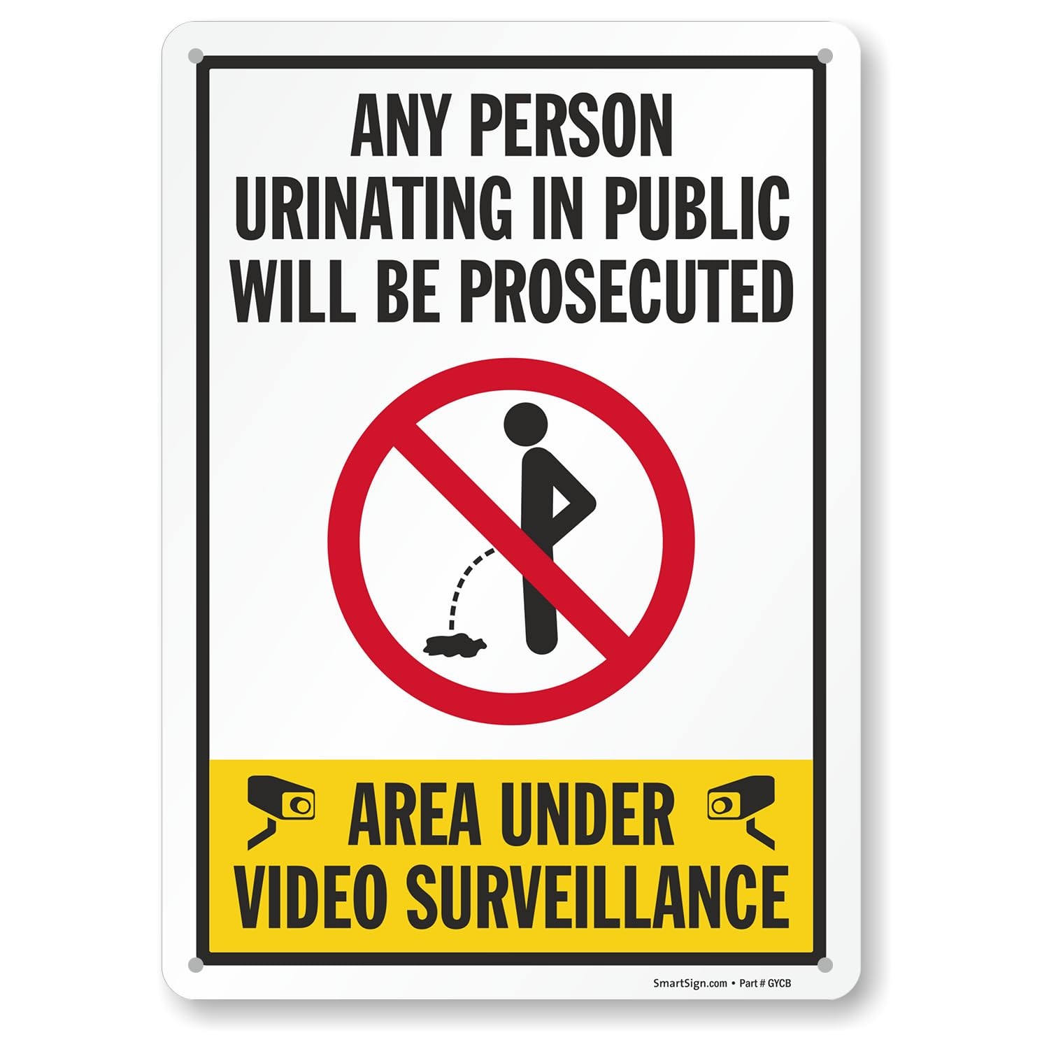 Any Person Urinating In Public Will Be Prosecuted Sign 14×10″ Aluminum