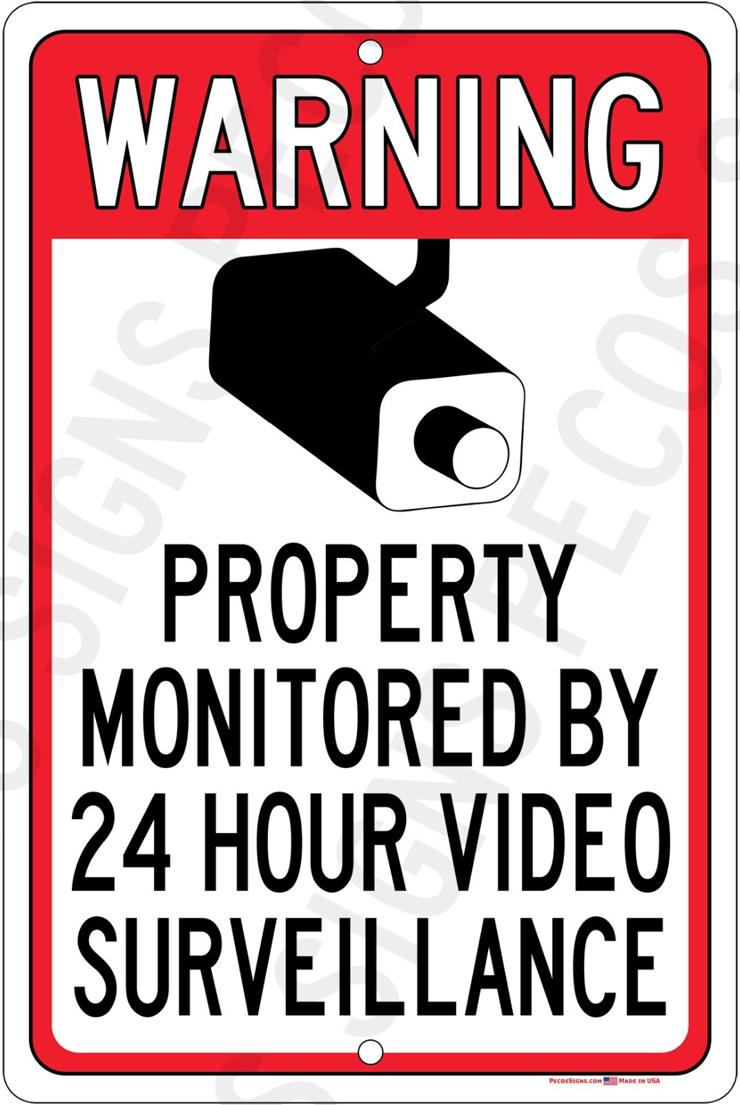 Warning Property Monitored by 24 Hour Video 8″x12″ Aluminum Sign UV Made in USA