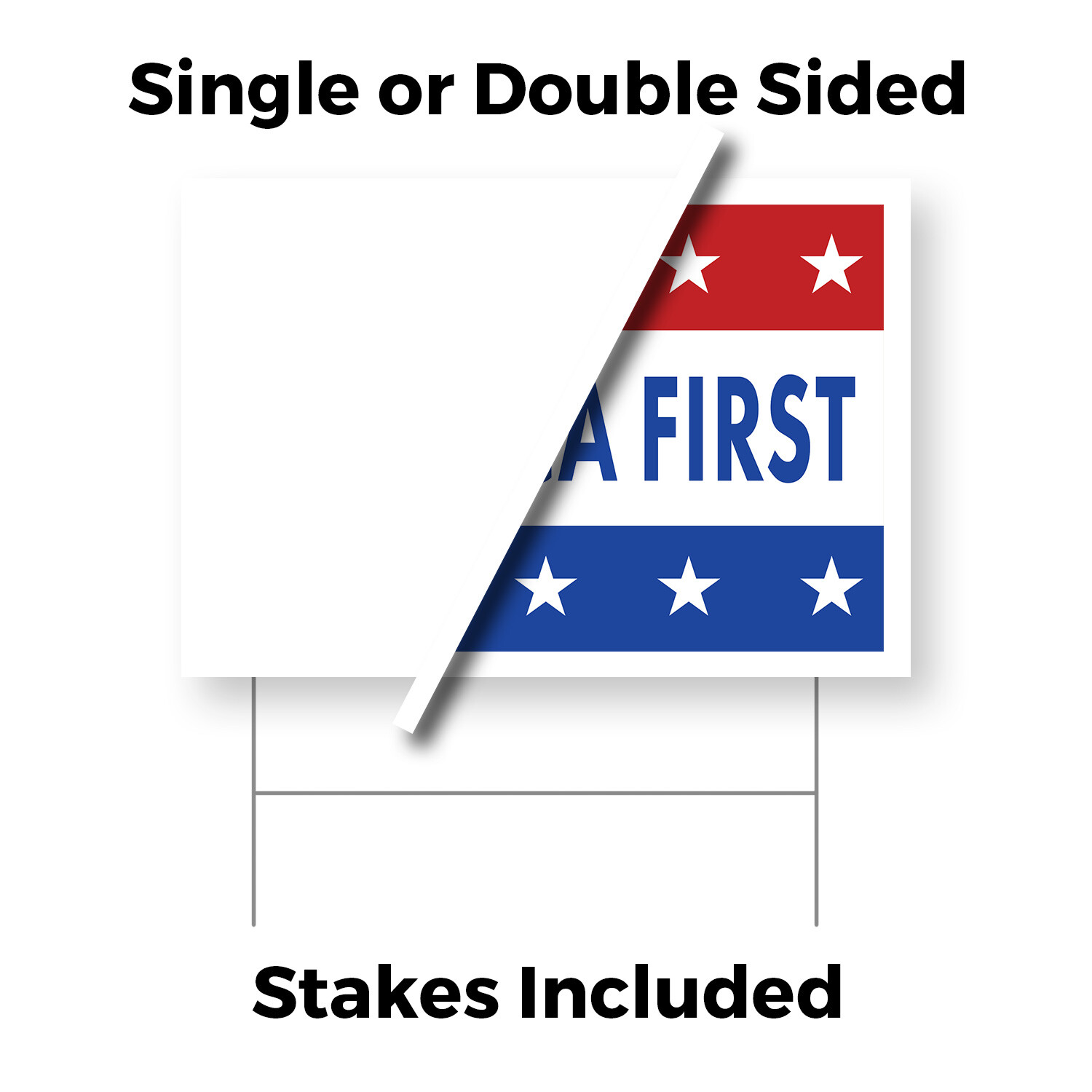 America First Yard Sign Patriotic Slogan, National Pride, Outdoor Use