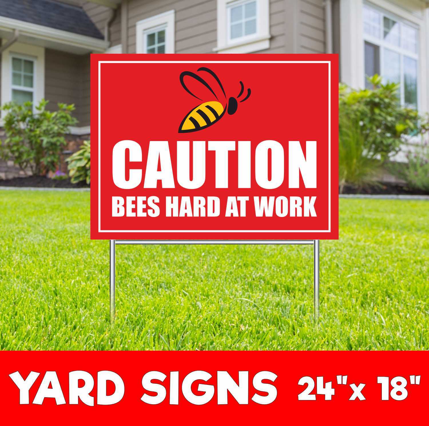 CAUTION BEES HARD AT WORK YARD Sign Corrugate Plastic with H-Stakes Lawn Sign