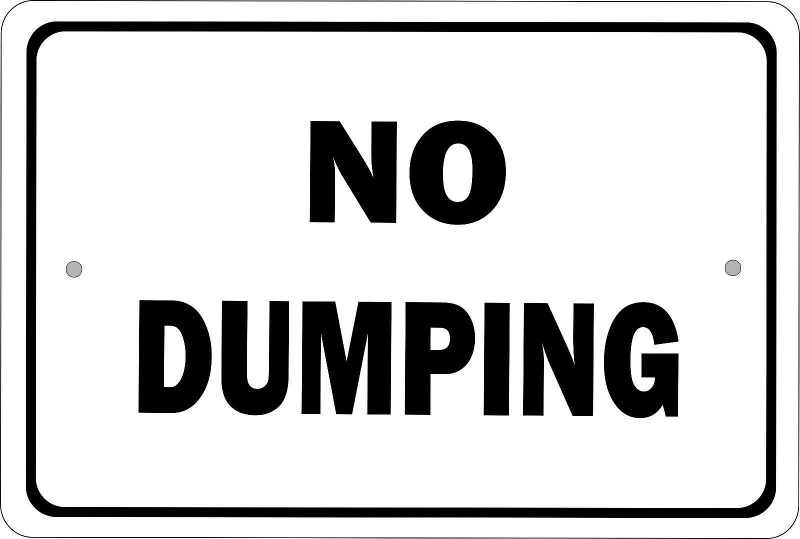 NO DUMPING 8X12 ALUMINUM SIGN S002