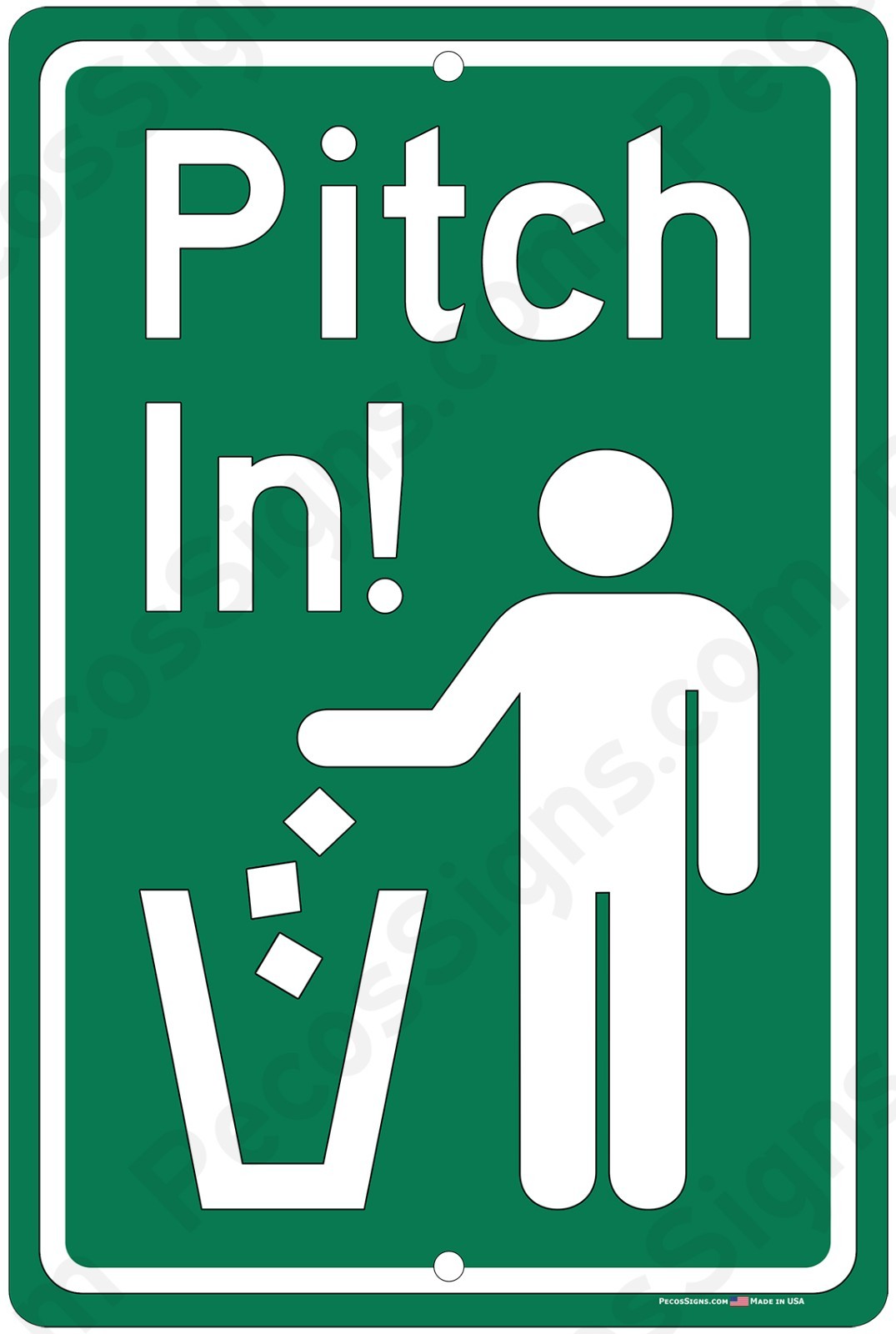 Pitch In! No Littering 8″x12″ Aluminum Sign UV Protected Made in USA