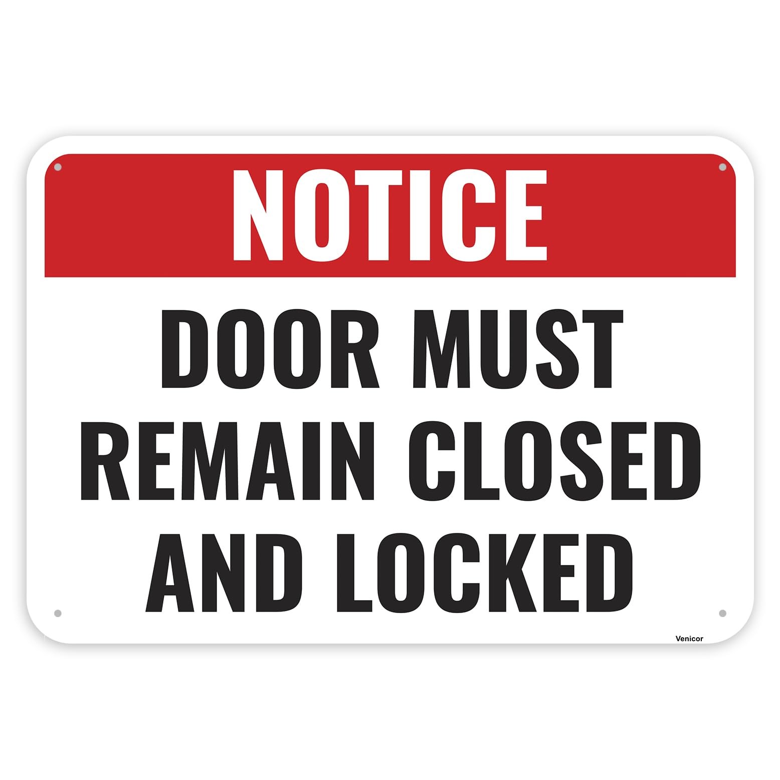 Door Must Remain Closed And Locked Sign 10×7 Inches Aluminum Plaque