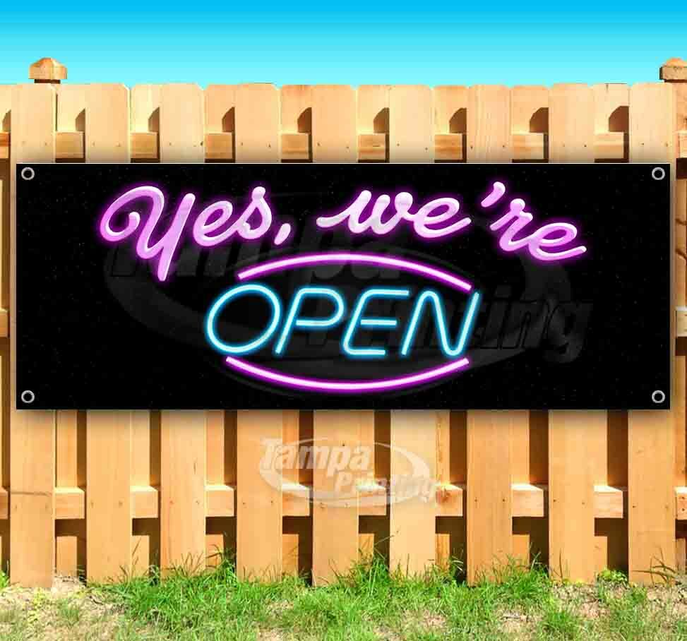YES WE’RE OPEN Advertising Vinyl Banner Flag Sign Many Sizes NEON