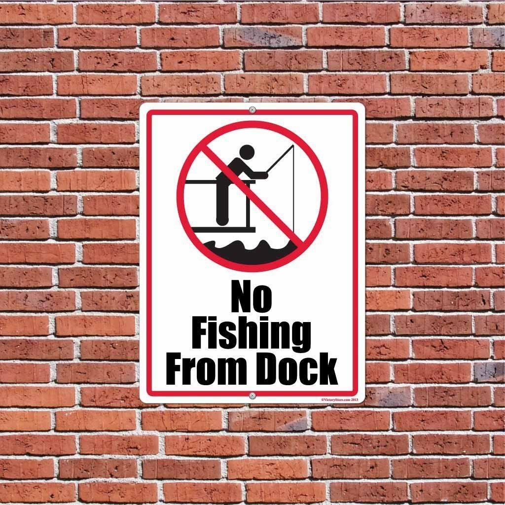 No Fishing From Dock 12″x18″ Aluminum Sign