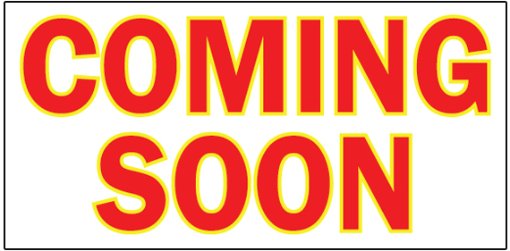 COMING SOON for sale Vinyl Banner advertising Sign. Full color 2×4 ft, 2×6, 3×10