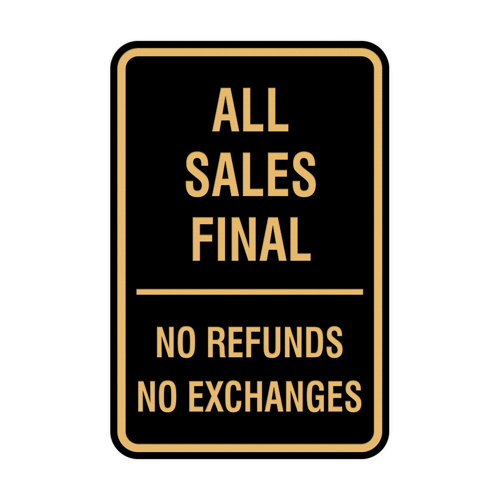 All Sales Final No Refunds No Exchanges Sign (Black /Gold) – Small 4×6″