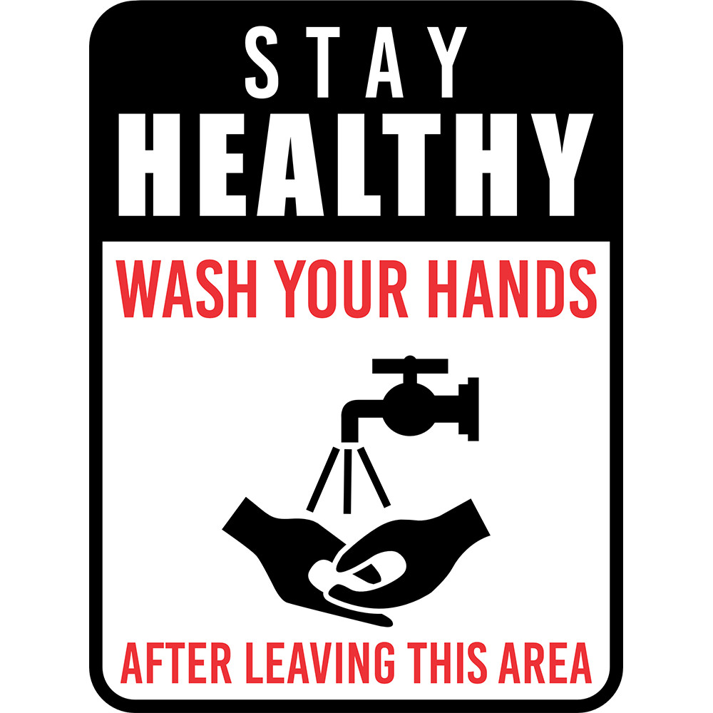 Portrait Round Plus Stay Healthy Wash Your Hands After Leaving This Area