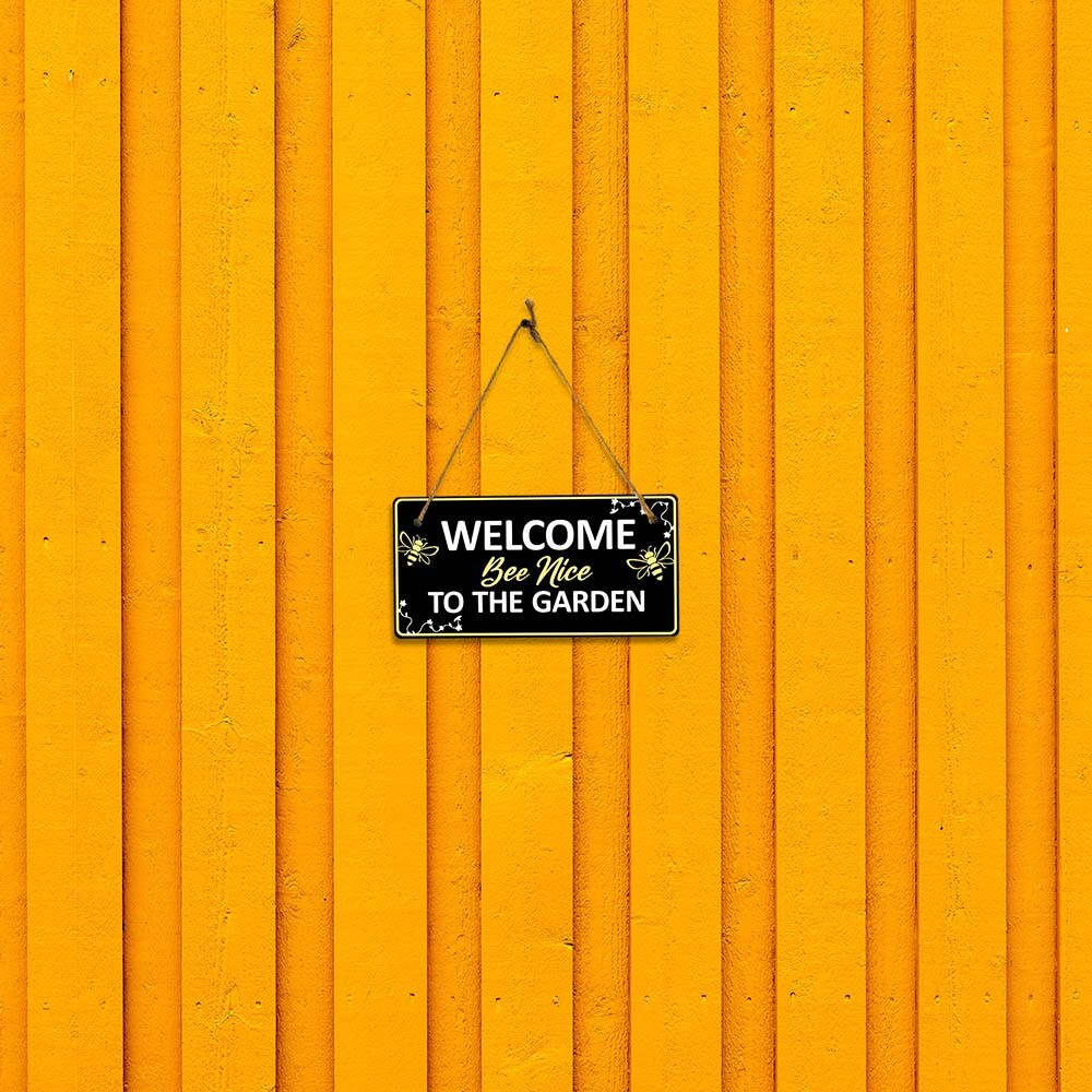 Welcome Bee Nice To The Garden 5×10 Hanging Plus Wall or Door Sign | Home Decor