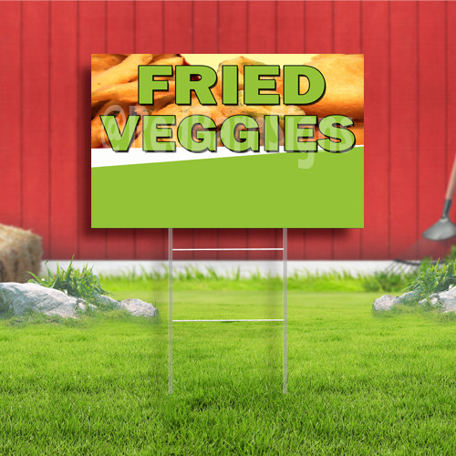 Fried Veggies Coroplast Sign Plastic Indoor Outdoor Yard Sign FREE SHIPPING