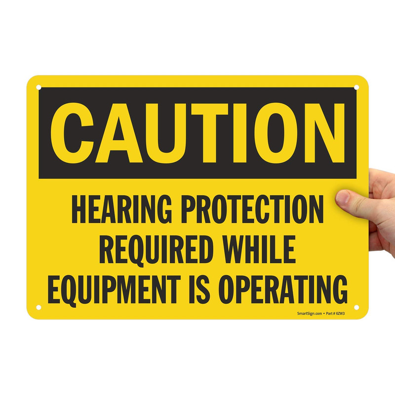 Smartsign – U9-1460-Na10X14 Caution – Hearing Protection Required While