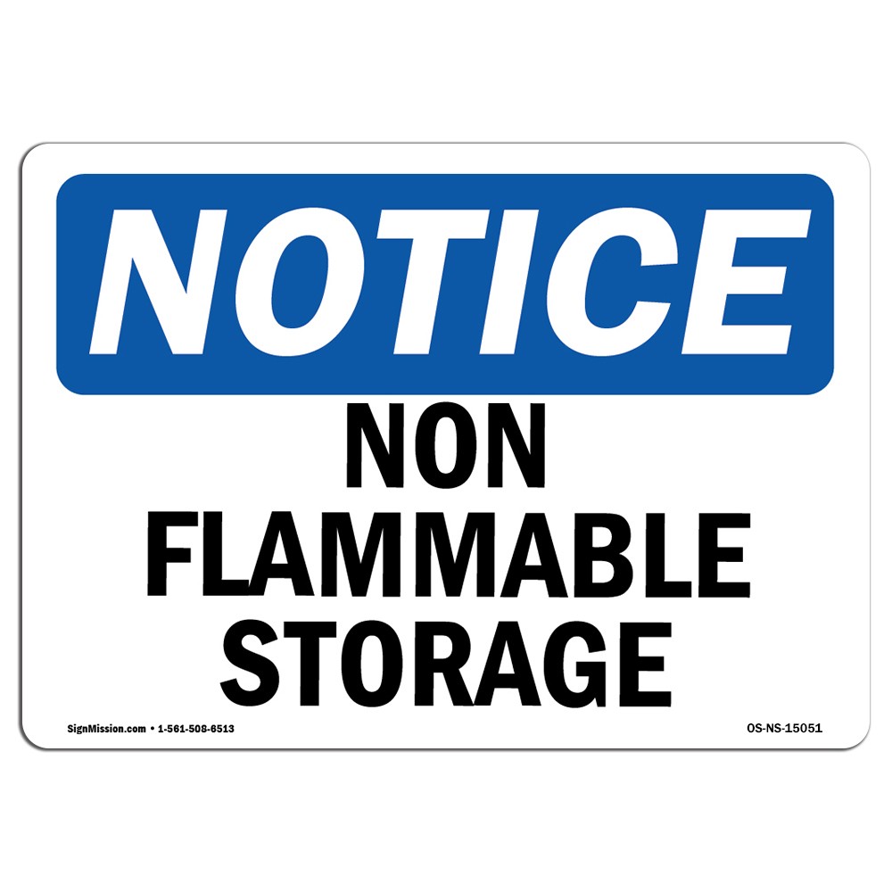 Non Flammable Storage OSHA Notice Sign Metal Plastic Decal