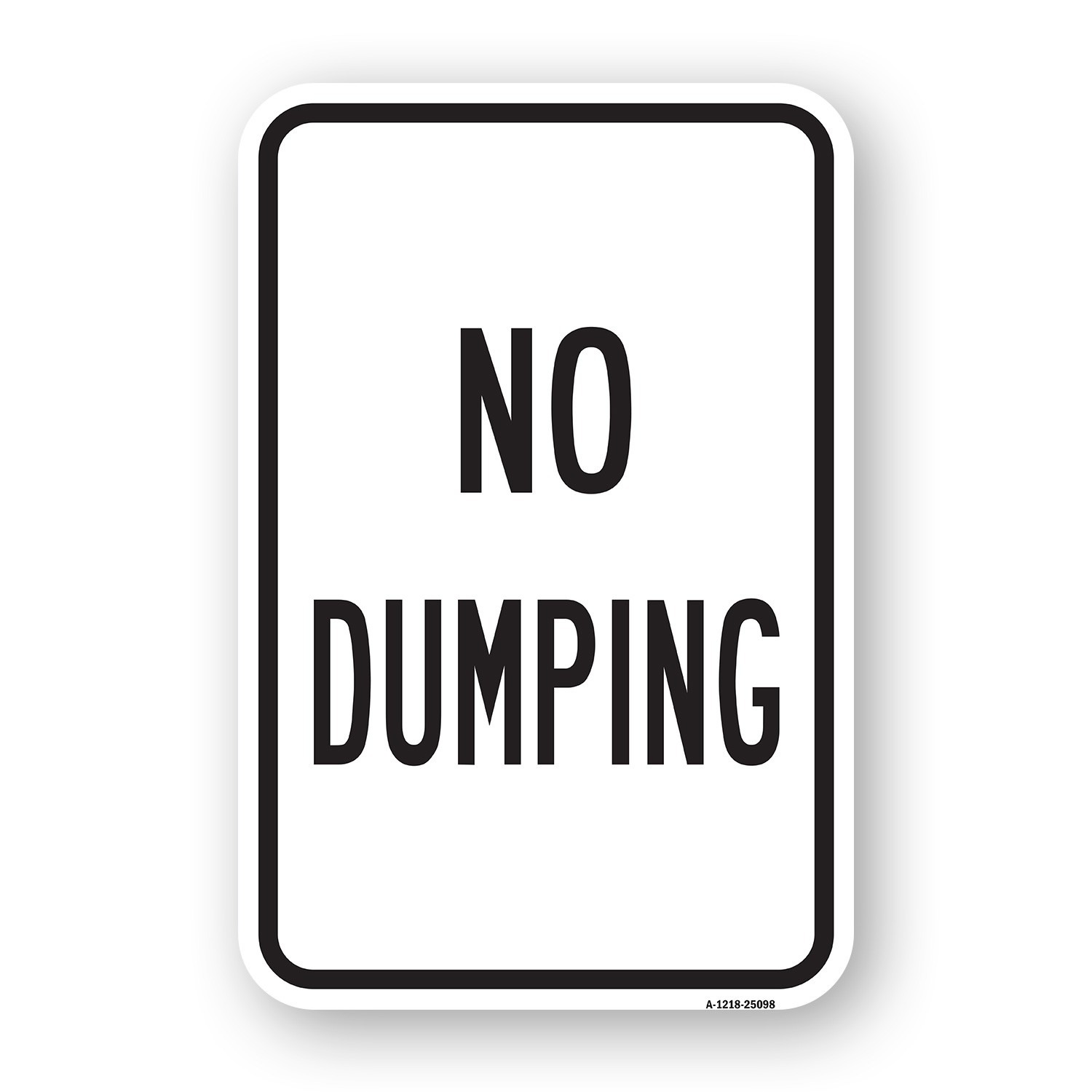 No Dumping 1 Heavy Gauge Aluminum Parking Sign Rust Proof