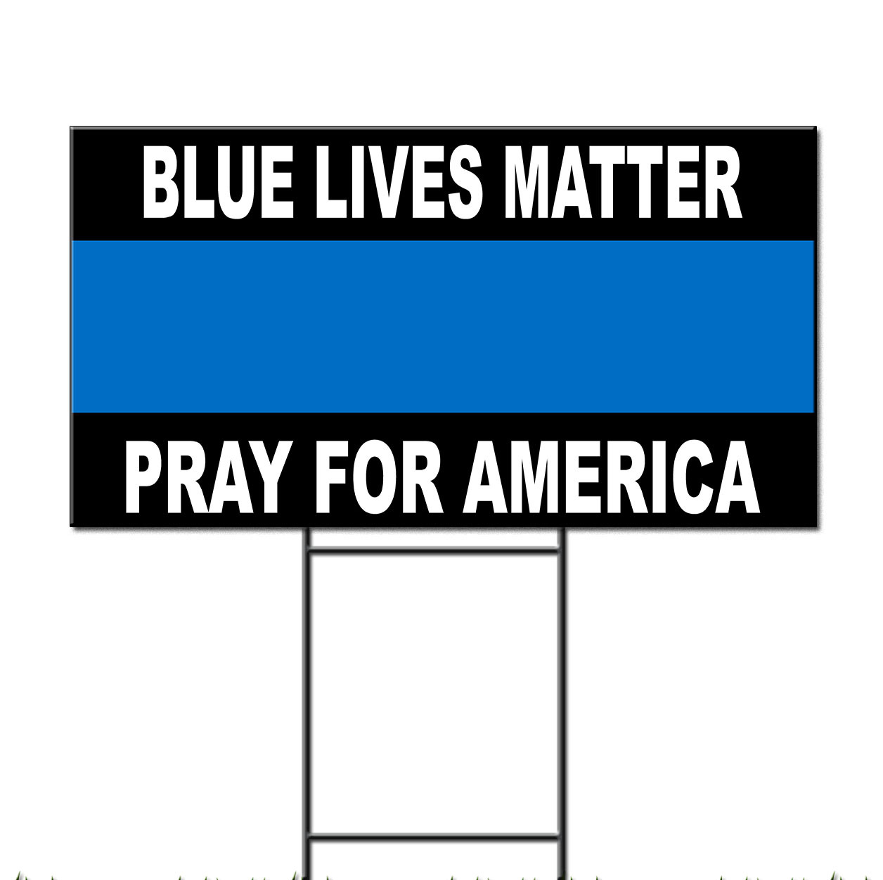 Blue Lives Matter Pray For America Support Police Corrugated Plastic Yard Sign