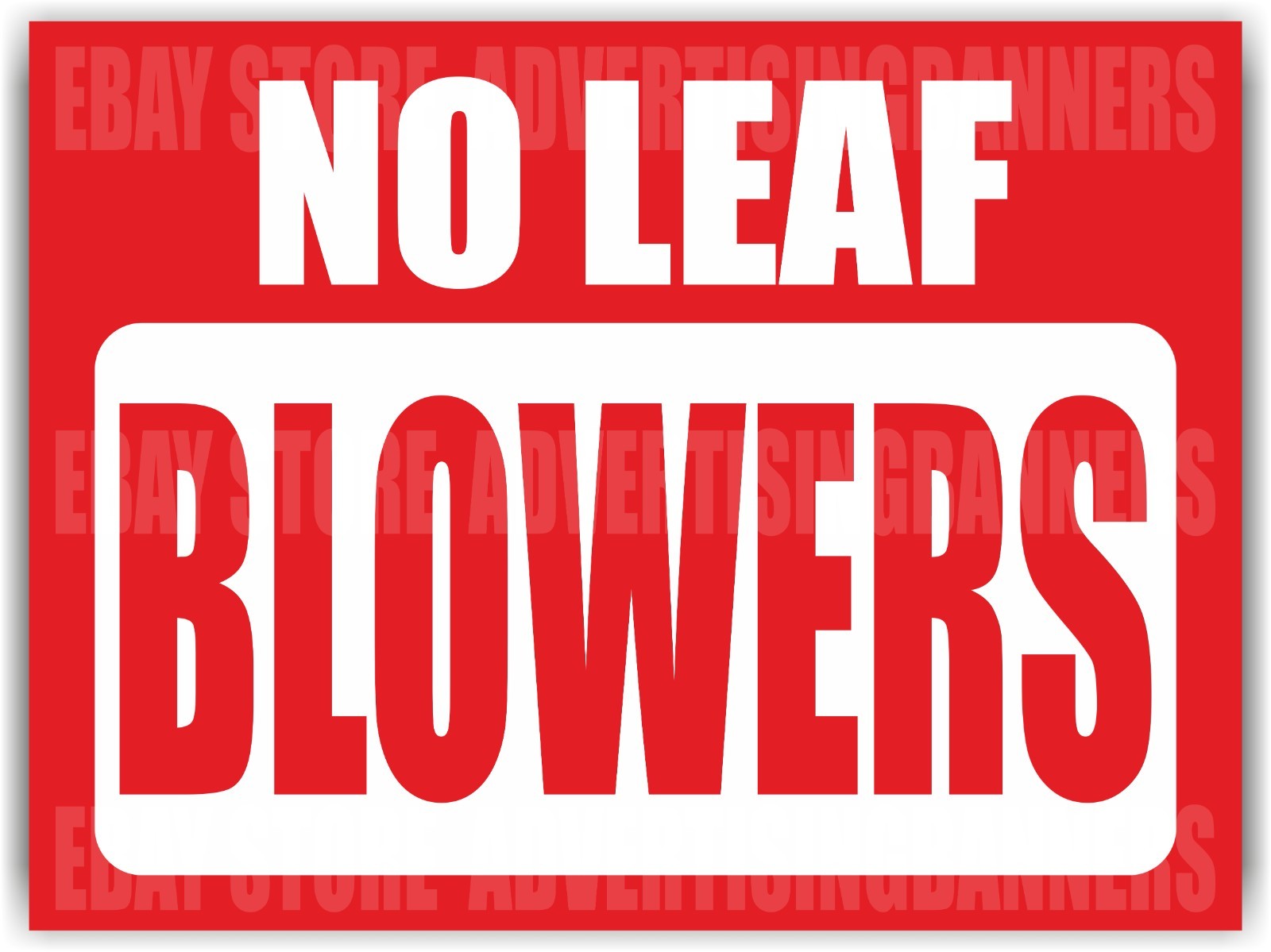 NO LEAF BLOWERS Yard Sign with H-Stakes Warning Attention Near Garage