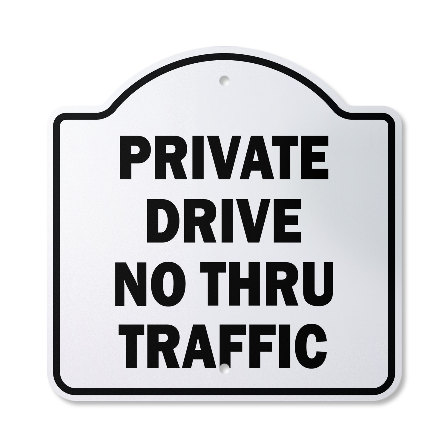 Private Drive No Thru Traffic Plastic Novelty Sign