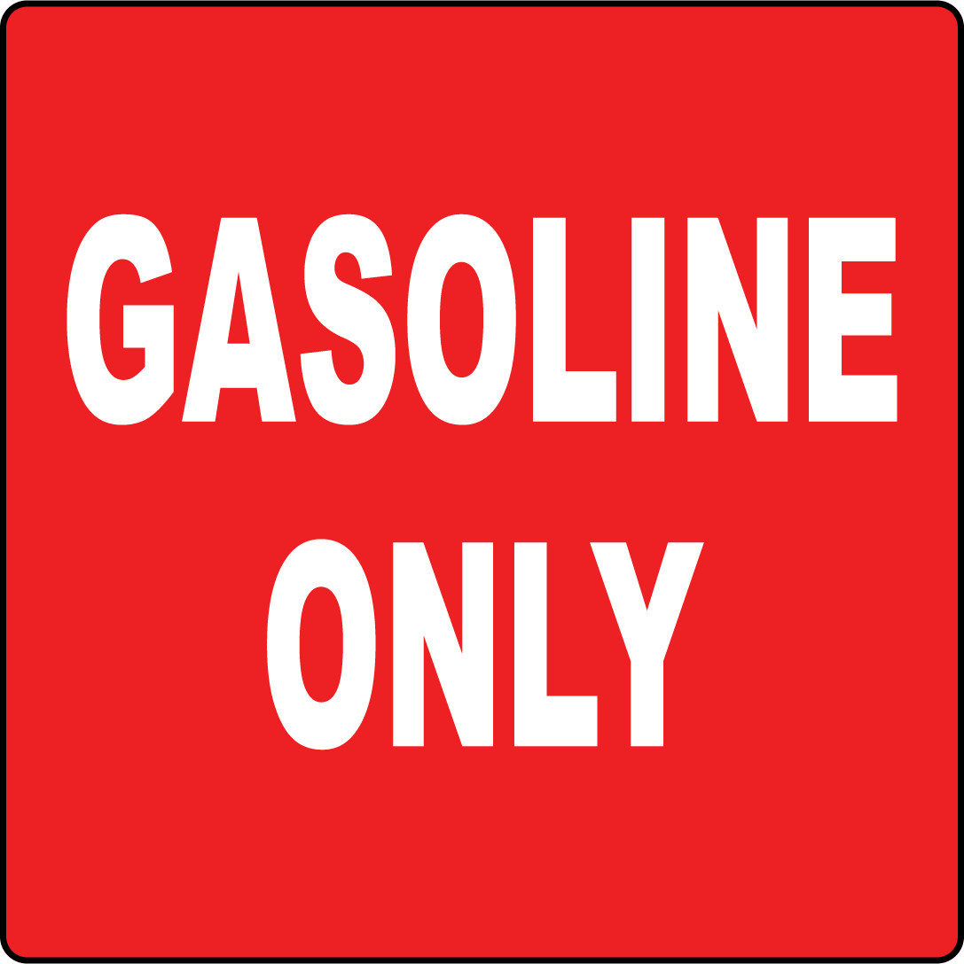GASOLINE ONLY 2 | Adhesive Vinyl Sign Decal